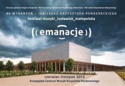 Emanacje 2013 - 80 wydarzeń na jubileusz Krzysztofa Pendereckiego