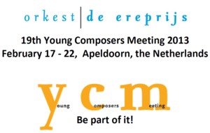 19th Young Composers Meeting  - Apeldoorn 2013