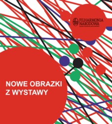 Nowe obrazki z wystawy