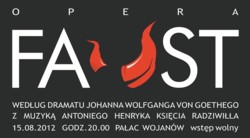 Faust w Wojanowie - premiera opery księcia Antoniego Radziwiłła