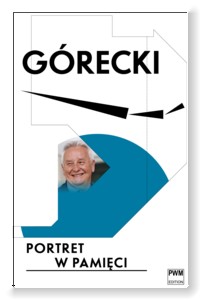 Beata Bolesławska-Lewandowska, Górecki. Portret w pamięci