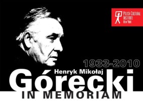 Henryk Mikołaj Górecki in memoriam