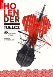 Holender tułacz - premiera w Łodzi
