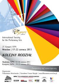 Kongres International Society for the Performing Arts (ISPA) - Wrocław 2013