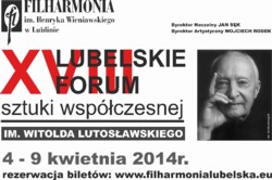 Lubelskie Forum Sztuki Współczesnej im. Witolda Lutosławskiego 2014