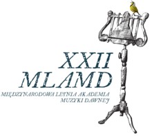 XXII Międzynarodowa Letnia Akademia Muzyki Dawnej 2015