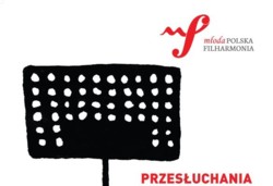 Przesłuchania do Młodej Polskiej Filharmonii