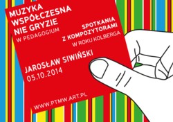 MUZYKA WSPÓŁCZESNA NIE GRYZIE. Spotkania z kompozytorami [seria 4] – Jarosław Siwiński