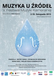 Festiwal Muzyki Kameralnej „Muzyka u Źródeł” 2013
