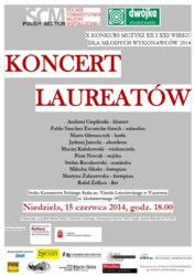 Koncert LaureatówX Konkursu Muzyki XX i XXI Wieku dla Młodych Wykonawców