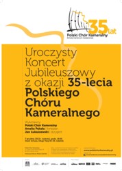 Koncert Jubileuszowy Polskiego Chóru Kameralnego
