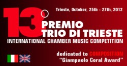 13th International Competition “Premio Trio di Trieste” 2012