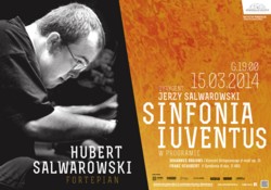 Sinfonia Iuventus z Hubertem Salwarowskim