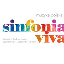 Sinfonia Viva - Muzyka polska