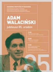 Jubileusz 85-lecia urodzin Profesora Adama Walacińskiego