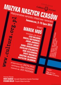 Warsztaty orkiestrowe i kameralne „Muzyka naszych czasów” - Inowrocław, 5-15 lipca 2012