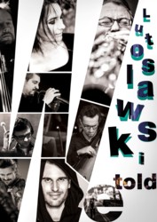 We told Lutosławski