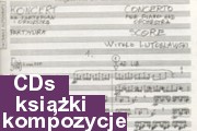 Książki, CD i utwory Witolda Lutosławskiego w POLMIC