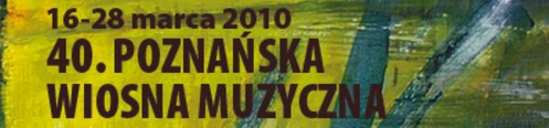 Poznańska Wiosna Muzyczna 2010